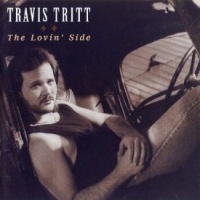 Travis Tritt - The Lovin' Side